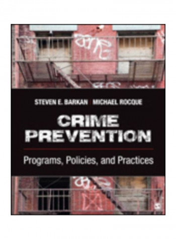 Crime Prevention: Programs, Policies, and Practices Paperback
