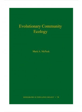 Evolutionary Community Ecology: Volume 58 Hardcover 1