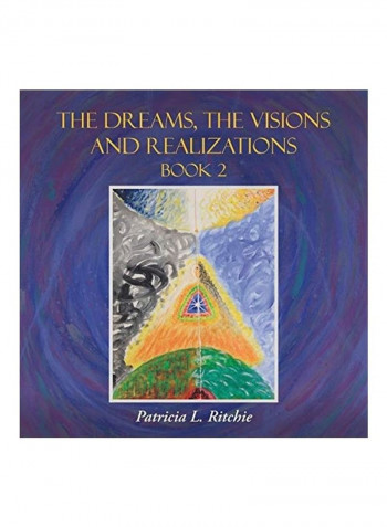 The Dreams, The Visions And Realizations Book 2 Paperback English by Patricia L. Ritchie