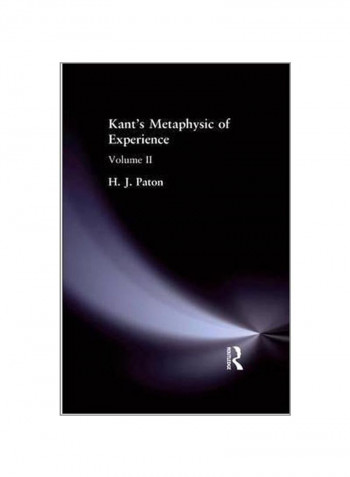Kant's Metaphysic Of Experience: Volume II Paperback