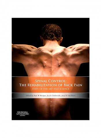 Spinal Control: The Rehabilitation Of Back Pain State Of The Art And Science Hardcover