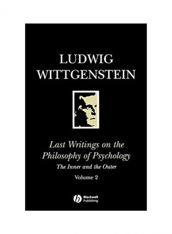 Last Writings on the Philosophy of Psychology: The Inner and the Outer, 1949 - 1951, Volume 2 Paperback