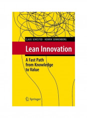 Lean Innovation: A Fast Path From Knowledge To Value Hardcover English by Claus Sehested - 2010