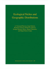 Ecological Niches And Geographic Distributions Paperback 1