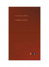 English Costume Hardcover English by Dion Clayton Calthrop - 2018
