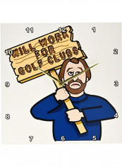 Will Work For Golf Clubs Printed Analog Wall Clock Multicolour 13x13x0.1inch