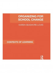 Organizing For School Change Paperback English by Karen Seashore Louis - 2019