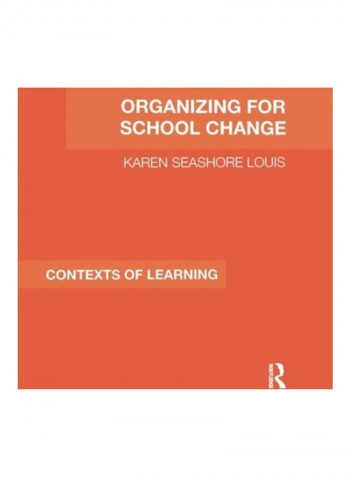 Organizing For School Change Paperback English by Karen Seashore Louis - 2019