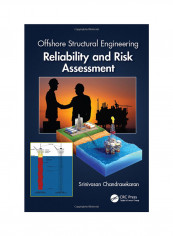 Offshore Structural Engineering Reliability And Risk Assessment Hardcover 1
