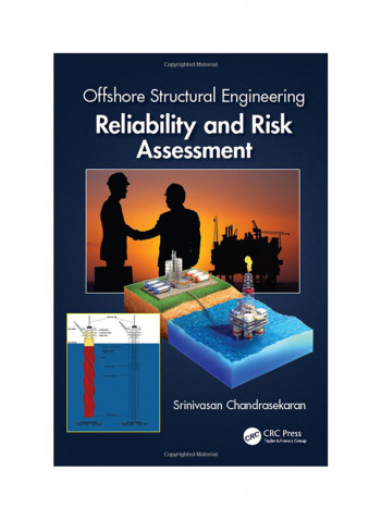 Offshore Structural Engineering Reliability And Risk Assessment Hardcover 1