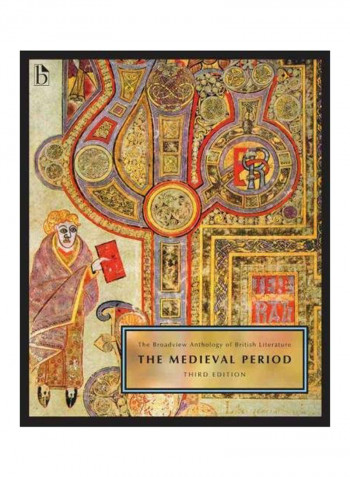The Broadview Anthology Of British Literature: Volume 1: The Medieval Period Paperback