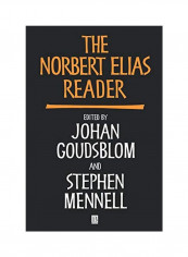 The Norbert Elias Reader Paperback reviews The Norbert Elias Reader Paperback