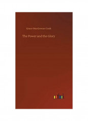 The Power And The Glory Hardcover English by Grace Macgowan Cook