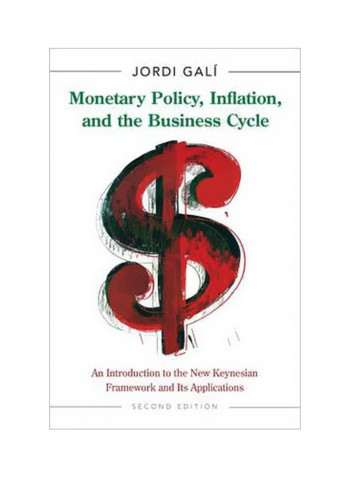 Monetary Policy, Inflation, And The Business Cycle Hardcover 2