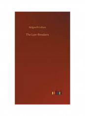The Law-Breakers Hardcover English by Ridgwell Cullum