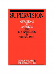 Supervision: Questions and Answers for Counsellors and Therapists Paperback