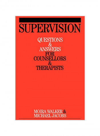 Supervision: Questions and Answers for Counsellors and Therapists Paperback