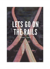 Lets Go On The Rails Paperback English by Robbie Orbie