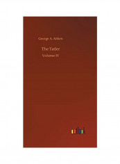 The Tatler Hardcover English by George a. Aitken - 2019
