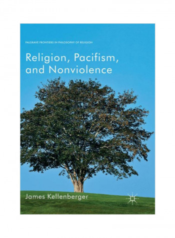 Religion, Pacifism, And Nonviolence Paperback