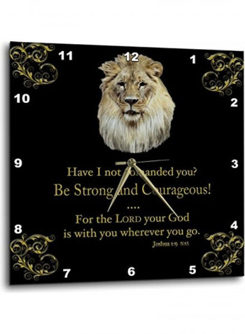 DPP 42588 2 Joshua 1 Verse 9 Be Strong And Courageous Illustrated With A Lion Wall Clock Multicolour 13x13inch
