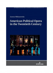 American Political Opera In The Twentieth Century Hardcover English