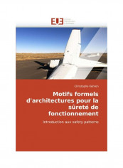 Motifs Formels D'architectures Pour La Surete De Fonctionnement Paperback