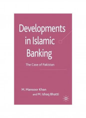 Developments In Islamic Banking: The Case Of Pakistan Hardcover