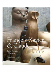 Francois-Xavier And Claude Lalanne Hardcover