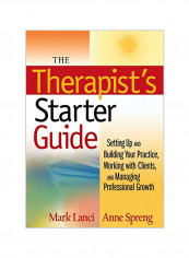 The Therapist's Starter Guide: Setting Up and Building Your Practice, Working with Clients, and Managing Professional Growth Paperback reviews The Therapist's Starter Guide: Setting Up and Building Your Practice, Working with Clients, and Managing Professional Growth Paperback