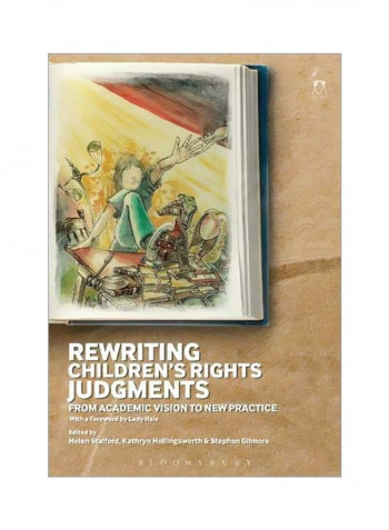 Rewriting Children's Rights Judgments: From Academic Vision To New Practice Paperback