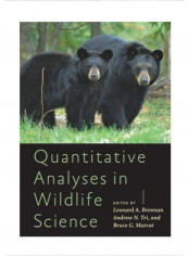 Quantitative Analyses in Wildlife Science Hardcover 1