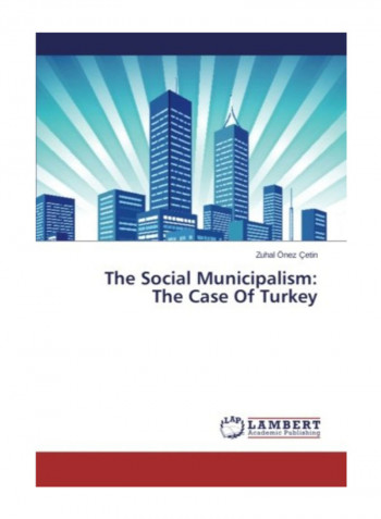 The Social Municipalism: The Case Of Turkey Paperback