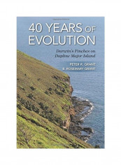 40 Years Of Evolution: Darwin's Finches On Daphne Major Island Hardcover