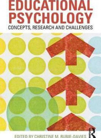 Educational Psychology: Concepts, Research and Challenges Paperback English by Christine M. Rubie-Davies