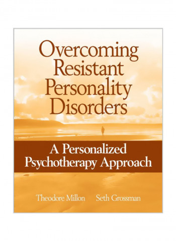 Overcoming Resistant Personality Disorders: A Personalized Psychotherapy Approach Paperback