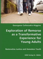Exploration of Remorse as a Transformative Experience for Young Adults Paperback English by Georgane Callaizakis-Higgins