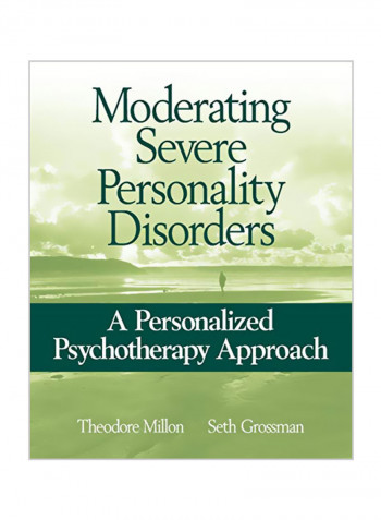 Moderating Severe Personality Disorders: A Personalized Psychotherapy Approach Paperback