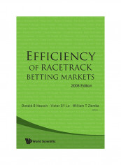 Efficiency Of Racetrack Betting Markets (2008 Edition) Paperback