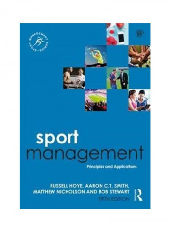 Sport Management: Principles And Applications Paperback 5