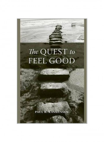 The Quest To Feel Good Paperback