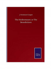 The Heidenmauer; or The Benedictines Paperback English by J. Fenimore Cooper