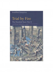 Trial By Fire: The Hundred Years War II Paperback