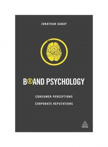 Brand Psychology : Consumer Perceptions, Corporate Reputations Paperback