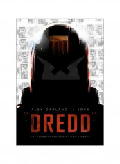 Dredd: The Illustrated Movie Script And Visuals Paperback