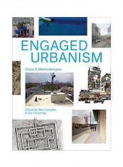 Engaged Urbanism: Cities And Methodologies Paperback