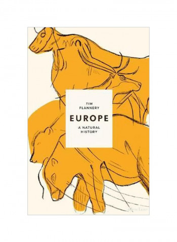 Europe: The First 100 Million Years Hardcover