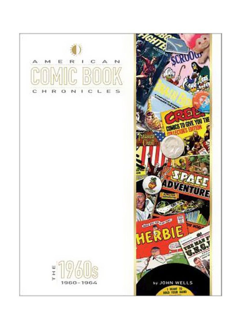 American Comic Book Chronicles: The 1960-1964 Hardcover