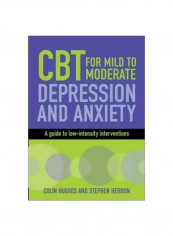 CBT For Mild To Moderate Depression And Anxiety: A Guide To Low Intensity Interventions Paperback reviews CBT For Mild To Moderate Depression And Anxiety: A Guide To Low Intensity Interventions Paperback