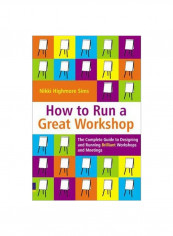 How To Run A Great Workshop Paperback